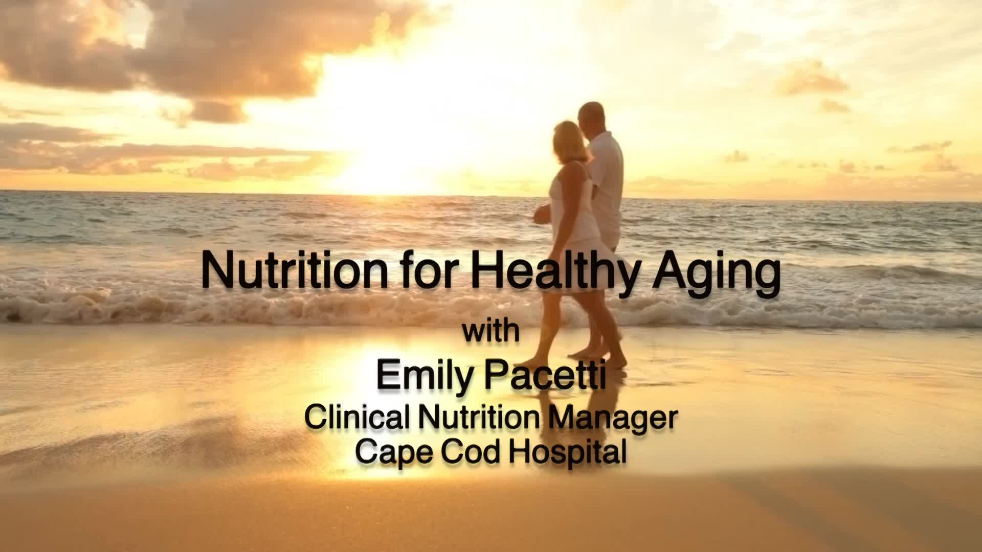 Thumbnail image for Nutrition for Healthy Aging