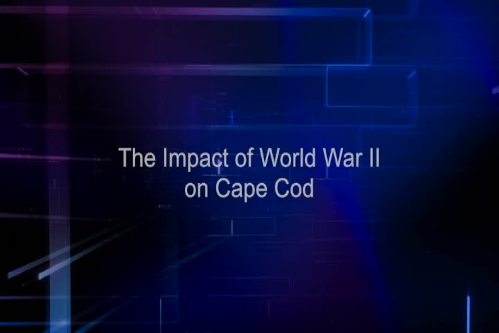Thumbnail image for Dana Eldridge - WWII on Cape Cod